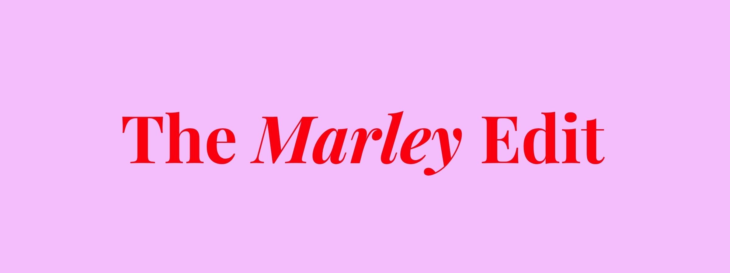 Text 'The Marley Edit' in red on a pink background